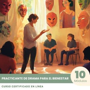 Practicante de Drama para el Bienestar - Curso Certificado
