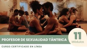 Curso Certificado para Convertirse en Profesor de Sexualidad Tántrica