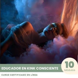 Educador en Kink Consciente - Curso Certificado